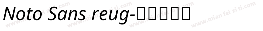 Noto Sans reug字体转换
